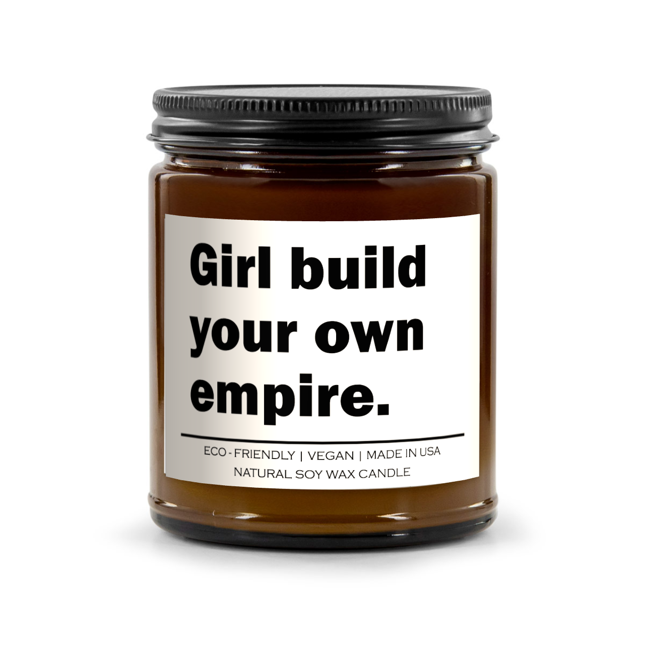 Girl build your own empire Candle