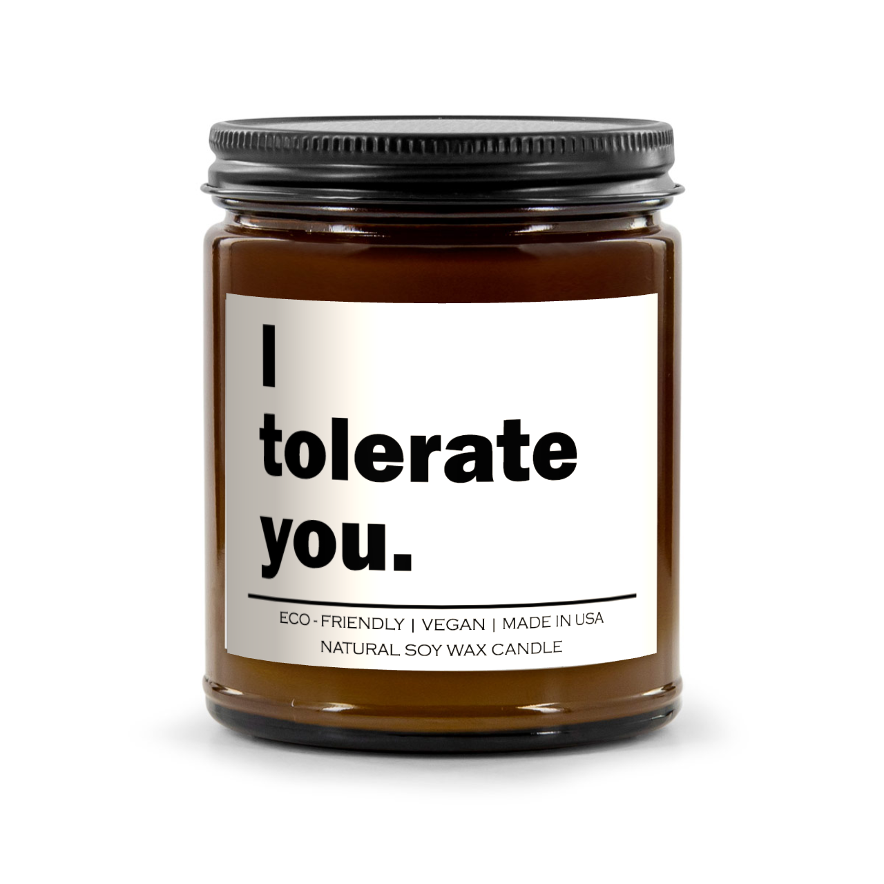 I tolerate you Candle