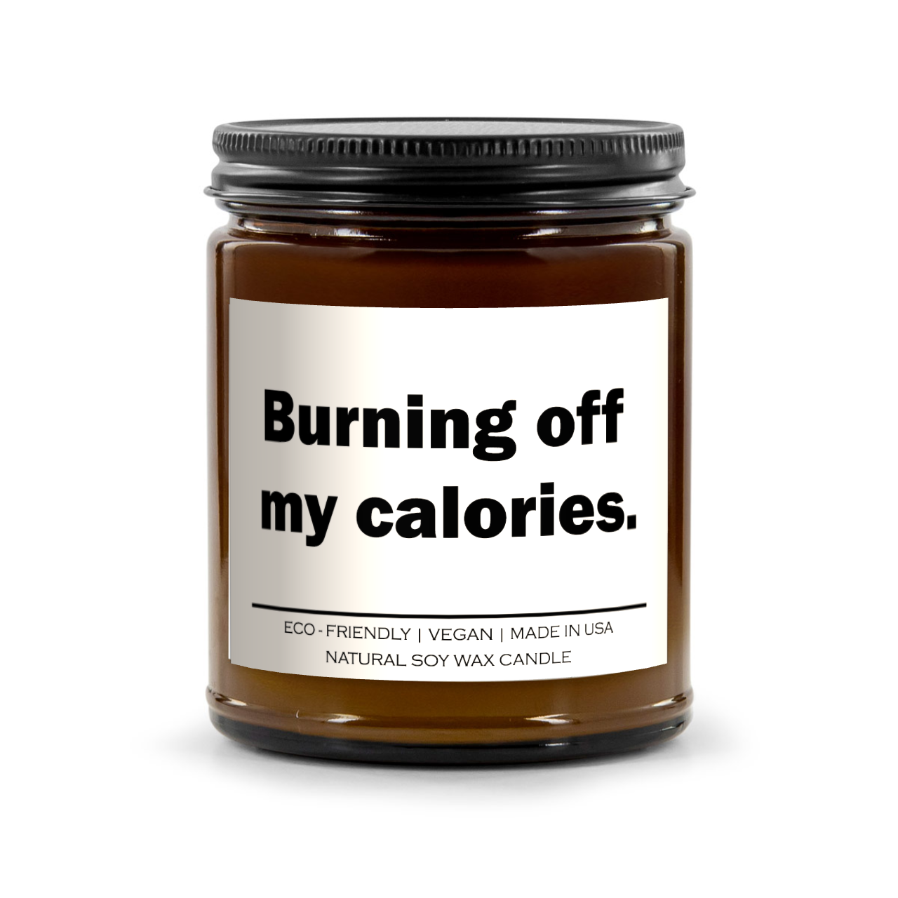 Burning Off My Calories Candle